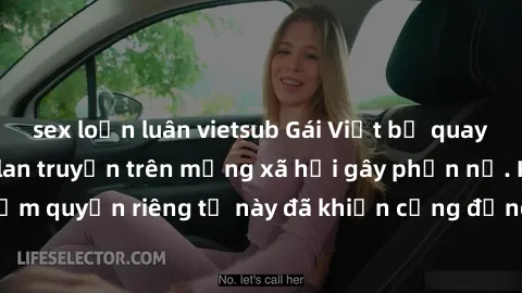 sex loạn luân vietsub Gái Việt bị quay lén khi tắm, clip lan truyền trên mạng xã hội gây phẫn nộ. Hành động vi phạm quyền riêng tư này đã khiến cộng đồng mạng bức xúc và đòi trừng phạt thật nghiêm khắ