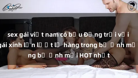 sex gái việt nam có bầu Động trời với hình ảnh gái xinh lần lượt lộ hàng trong bộ ảnh mới HOT nhất