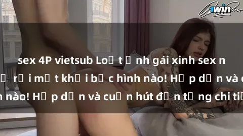 sex 4P vietsub Loạt ảnh gái xinh sex nóng bỏng, không thể rời mắt khỏi bức hình nào! Hấp dẫn và cuốn hút đến từng chi tiết.