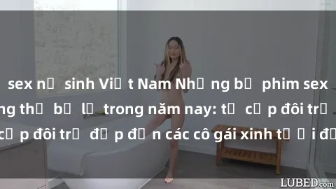 sex nữ sinh Việt Nam Những bộ phim sex JAV hot nhất không thể bỏ lỡ trong năm nay: từ cặp đôi trẻ đẹp đến các cô gái xinh tươi đầy sức hút.